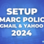 Setup DMARC Policy for Gmail & Yahoo In 2024