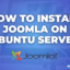 How to Install Joomla on Your Dedicated Ubuntu Server