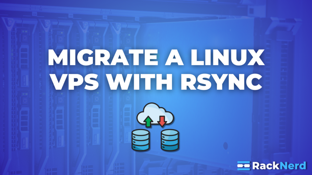 Learn how to migrate your data from an old VPS to a new one using Rsync.