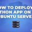 How to Deploy a Python App on an Ubuntu Server