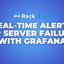 How to Set Up Real-Time Alerts for Server Failures with Grafana