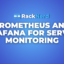 Exploring Prometheus and Grafana A Guide for Server Monitoring