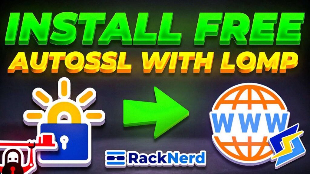 How to Install Free AutoSSL for Your Domain with LOMP Stack