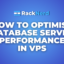 How to Optimise Database Server Performance in VPS